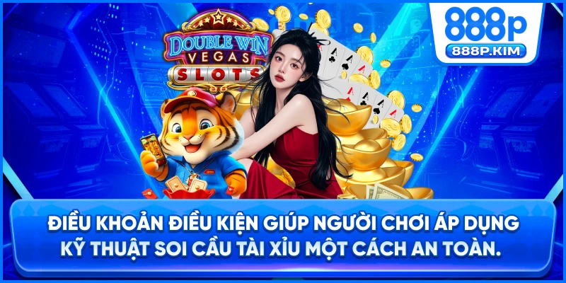 Điều khoản điều kiện giúp người chơi áp dụng kỹ thuật soi cầu tài xỉu một cách an toàn.